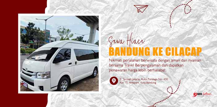 Sewa Hiace Bandung Ke Cilacap