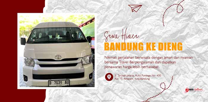 Sewa Hiace Bandung Ke Dieng