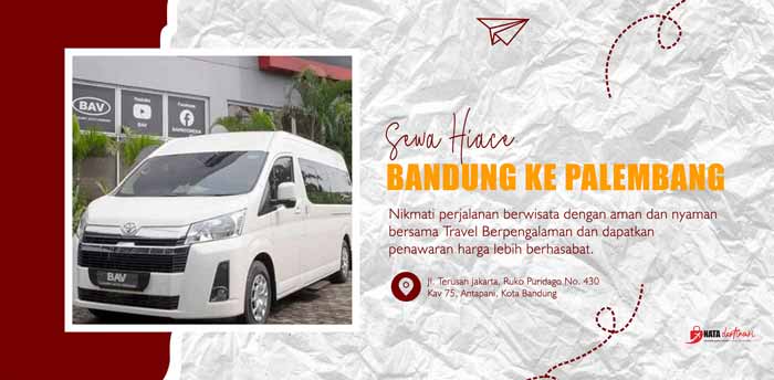 Sewa Hiace Bandung Ke Palembang